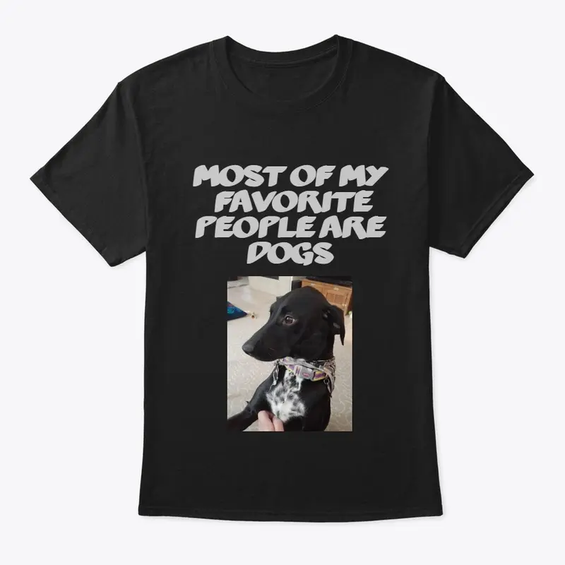 My Favorite People Are Dogs T-shirt